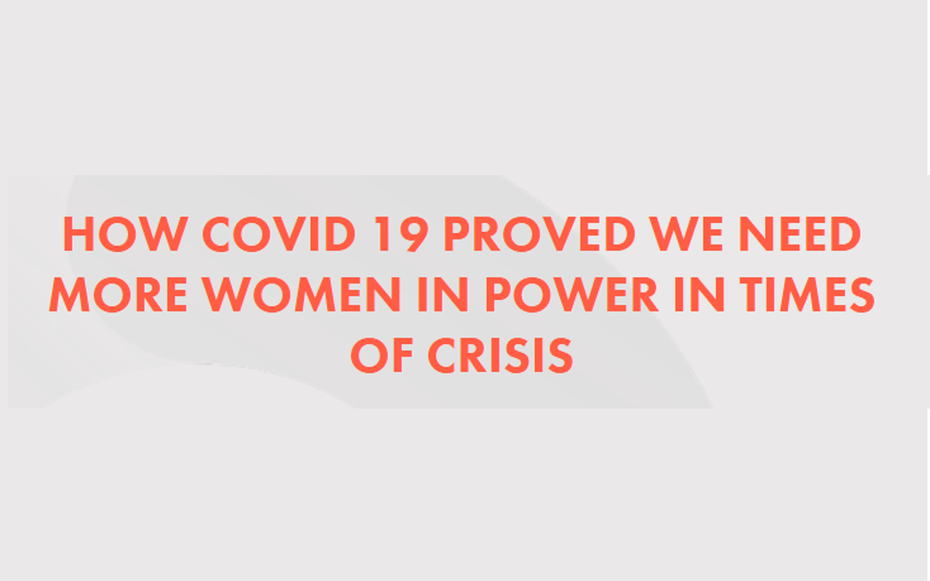 How Covid-19 proved we need more women in power in times of crisis ...
