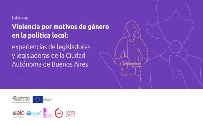 iolencia por motivos de género en la política local: experiencias de legisladores y legisladoras de la Ciudad Autónoma de Buenos Aires - ELA 
