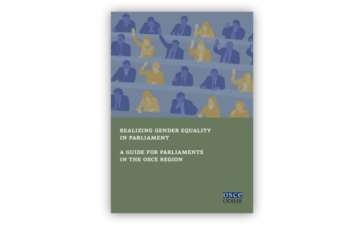ealizing gender equality in parliament: a guide for parliaments in the OSCE region - copyright: OSCE