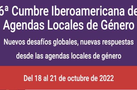 6ª Cumbre Iberoamericana de Agendas Locales de Género 
